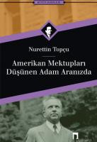 Amerikan Mektupları-Düşünen Adam Aranızda